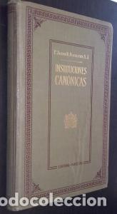 B&uuml;cher: Instituciones can&oacute;nicas con arreglo al nov&iacute;simo C&oacute;digo de P&iacute;o X promulgado por Benedicto XV y a las