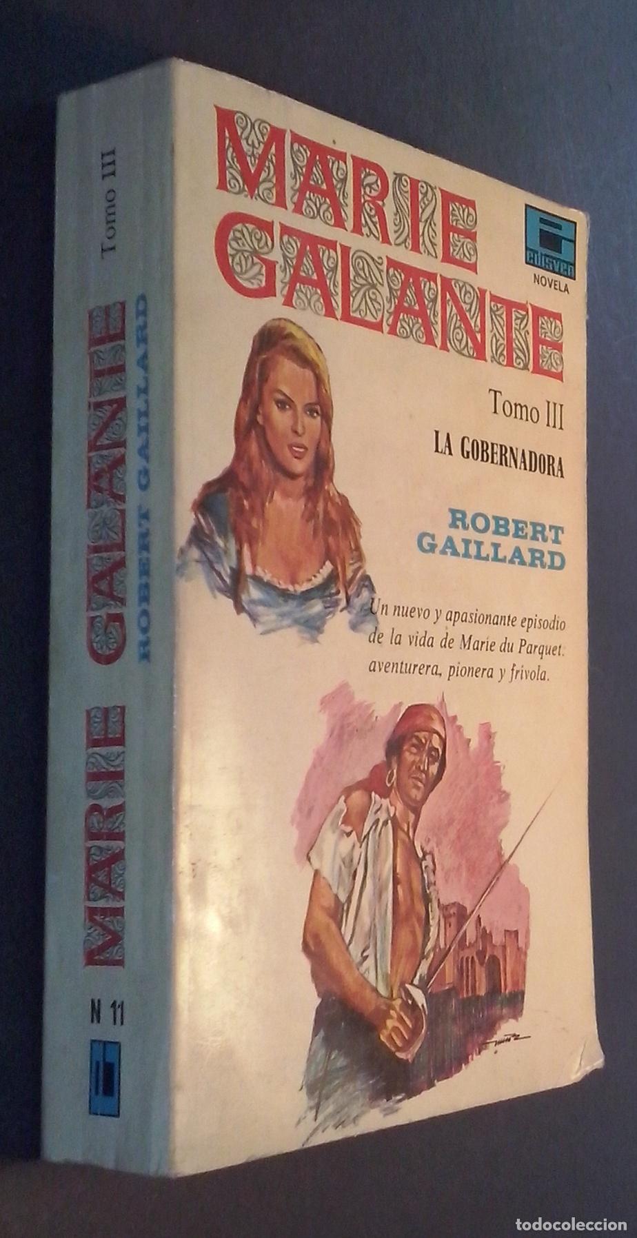 B&uuml;cher: Marie Galante. Tomo III: La gobernadora - GAILLARD, Robert: