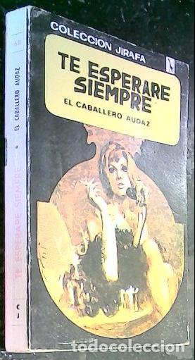 Libros: Te esperar&eacute; siempre. La novela del front&oacute;n - El Caballero Audaz: - Foto 1