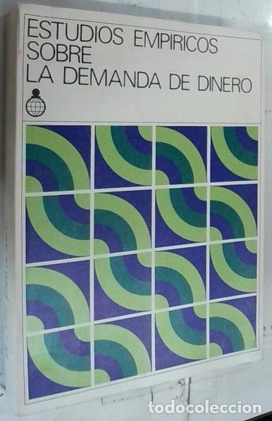 Libri di seconda mano: Estudios emp&iacute;ricos sobre la demanda de dinero. Seleccionados por&hellip; - Gala Mu&ntilde;oz, Manuel: