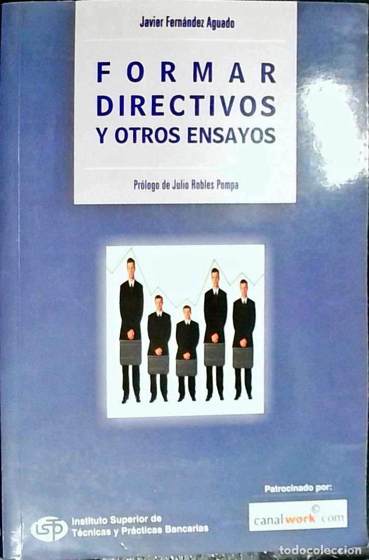 B&uuml;cher: Formar directivos y otros ensayos - Fern&aacute;ndez Aguado, Javier: