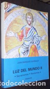 Libri di seconda mano: Luz del mundo. Tomo II: Sacramentos nov&iacute;simos. (Separata. Formaci&oacute;n religiosa extraescolar) - MARQU&Eacute;