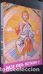 Libri di seconda mano: Luz del mundo. Tomo I: Dios, Cristo, Iglesia - MARQU&Eacute;S SURI&Ntilde;ACH, Juan: