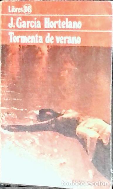 B&uuml;cher: Tormenta de verano - Garc&iacute;a Hortelano, Juan: