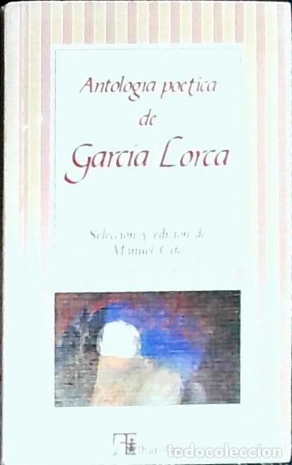 Libros: Antolog&iacute;a po&eacute;tica - Garc&iacute;a Lorca, Federico: