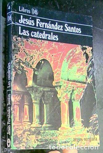 Libros: Las Catedrales - Fern&aacute;ndez Santos, Jes&uacute;s: - Foto 1