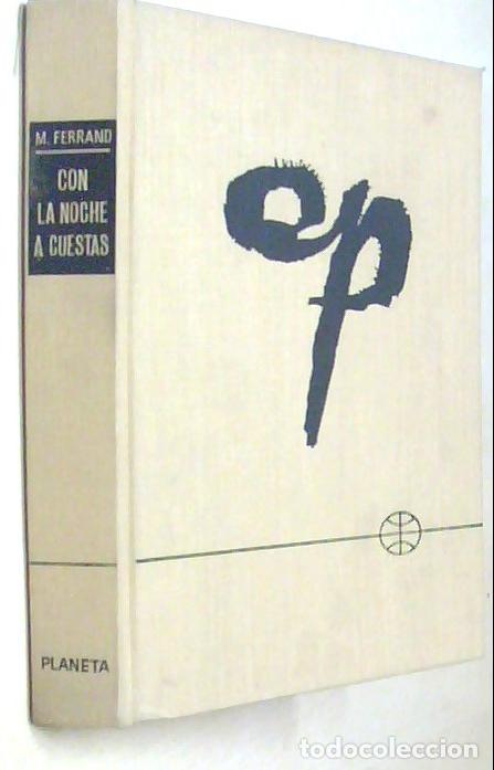 Libros: Con la noche a cuestas. Novela - FERRAND, Manuel: - Foto 1