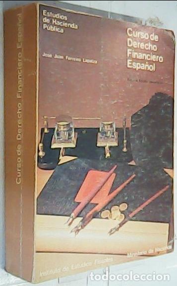 B&uuml;cher: Curso de Derecho financiero espa&ntilde;ol - Ferreiro Lapatza, Jos&eacute; Juan: