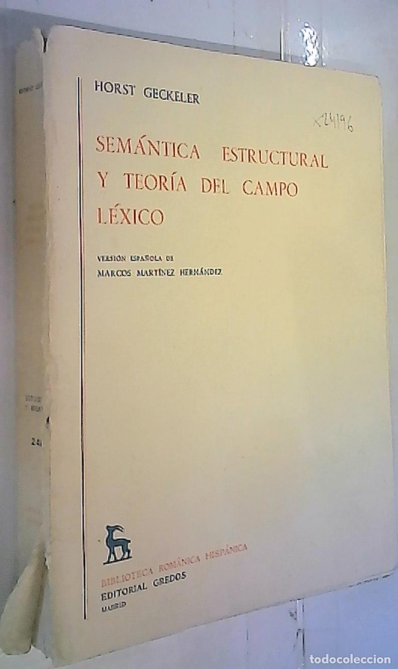 Livros em segunda m&atilde;o: Sem&aacute;ntica estructural y teor&iacute;a del campo l&eacute;xico - Geckeler, Horst: