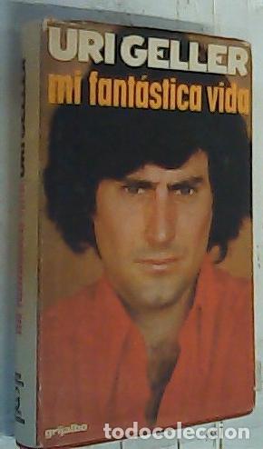 Libros: Mi fant&aacute;stica vida - Geller, Uri: - Foto 1