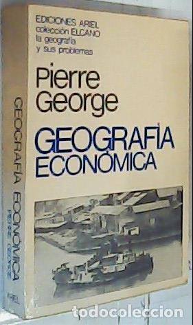 Libros: Geograf&iacute;a econ&oacute;mica - George, Pierre: - Foto 1