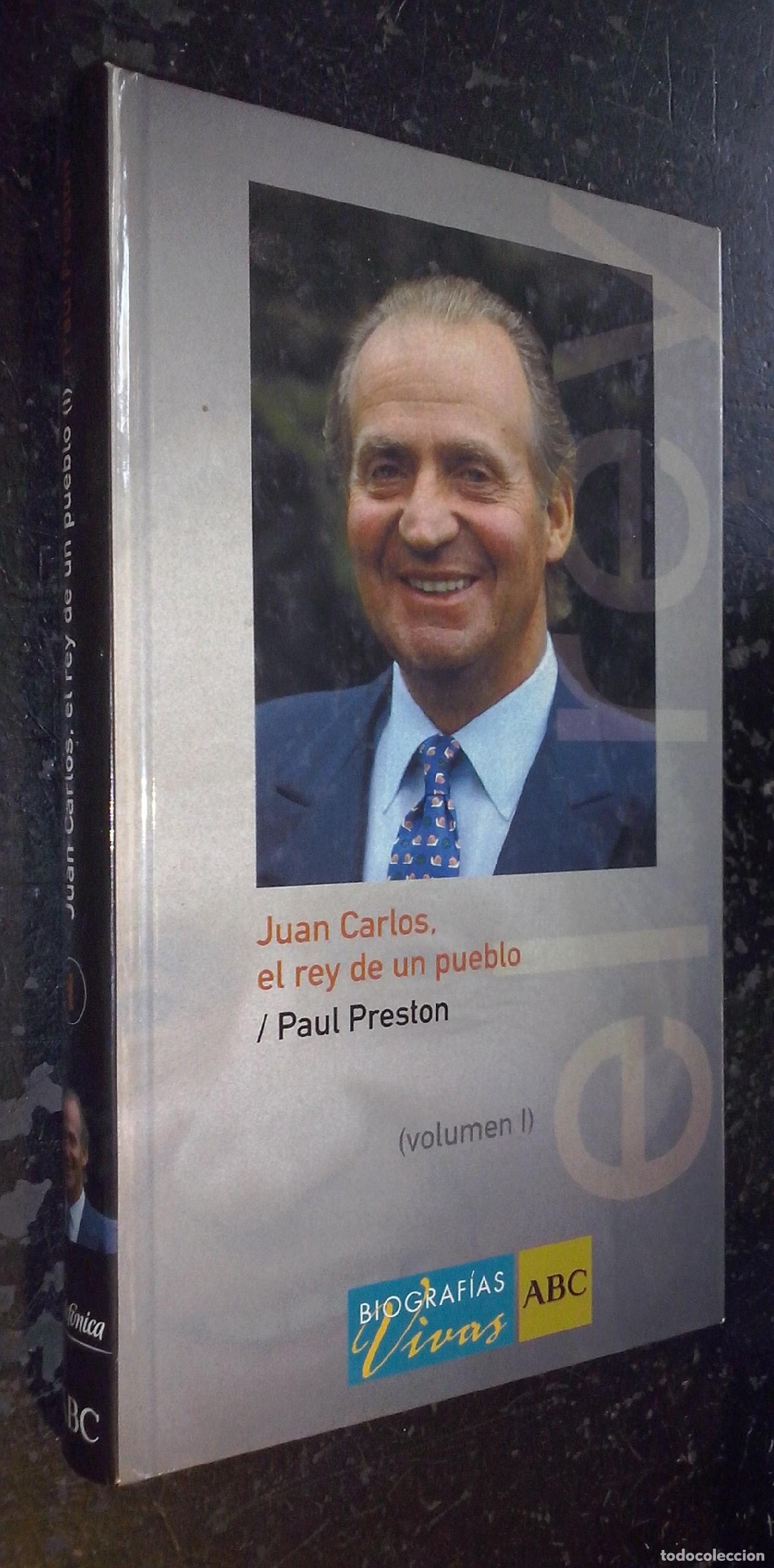 B&uuml;cher: Juan Carlos, el rey de un pueblo. Volumen I - PRESTON, Paul: