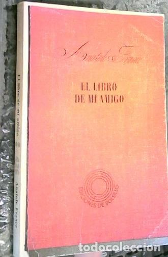 B&uuml;cher: El libro de mi amigo - France, Anatole: