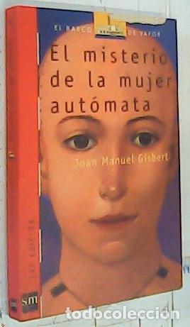Libros: El misterio de la mujer aut&oacute;mata - Gisbert, J. M.: - Foto 1