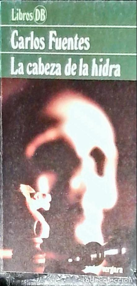 B&uuml;cher: La cabeza de la hidra - Fuentes, Carlos: