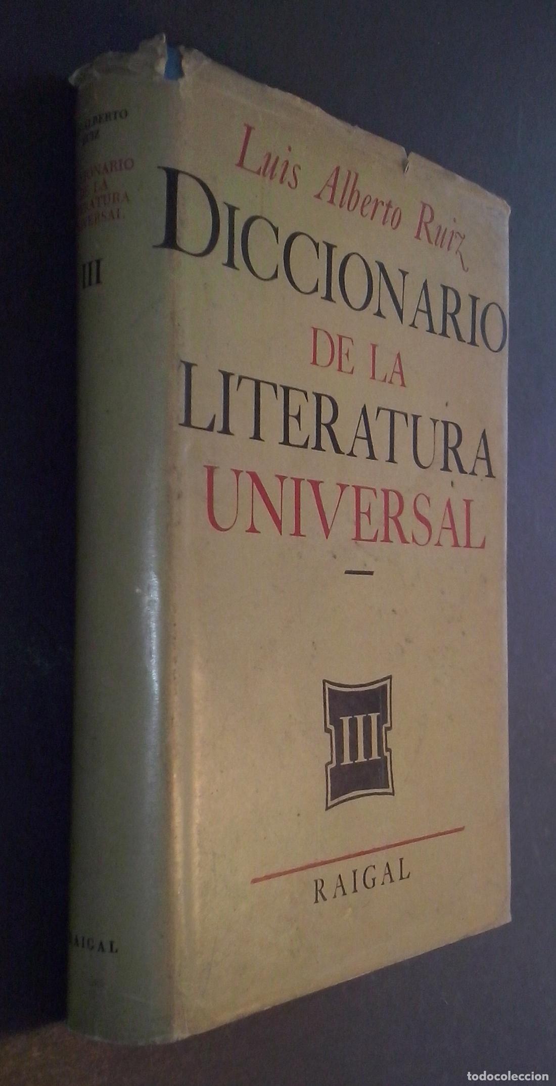 Libri di seconda mano: Diccionario de la literatura universal. Tomo III. S - Z - RUIZ, Luis Alberto:
