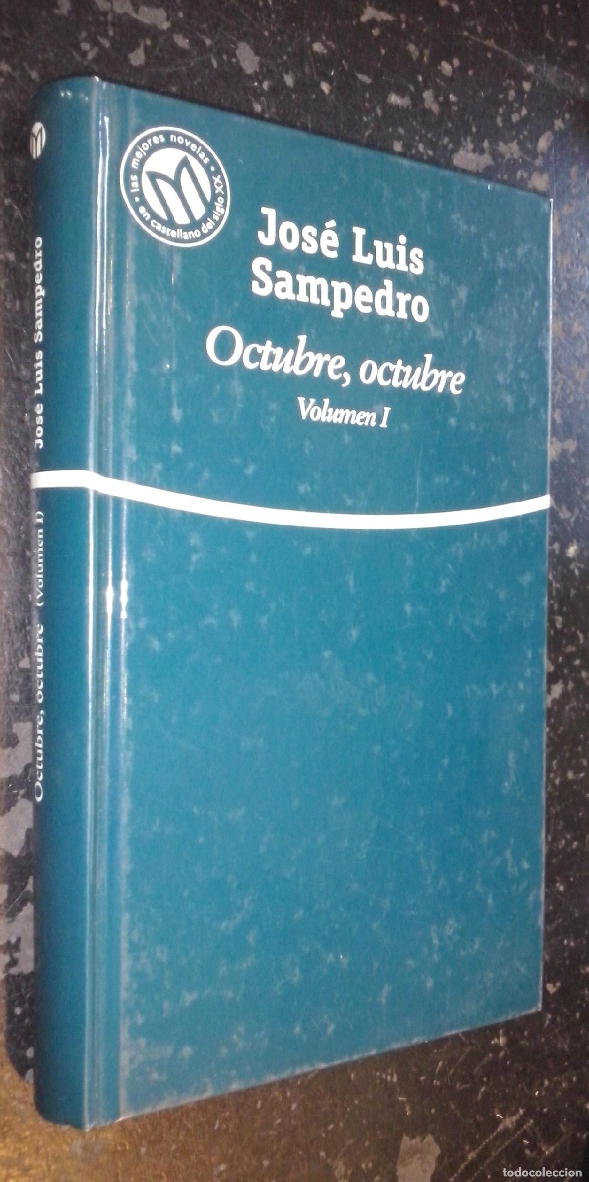 Libri di seconda mano: Octubre, octubre. Volumen I - SAMPEDRO, Jos&eacute; Luis: