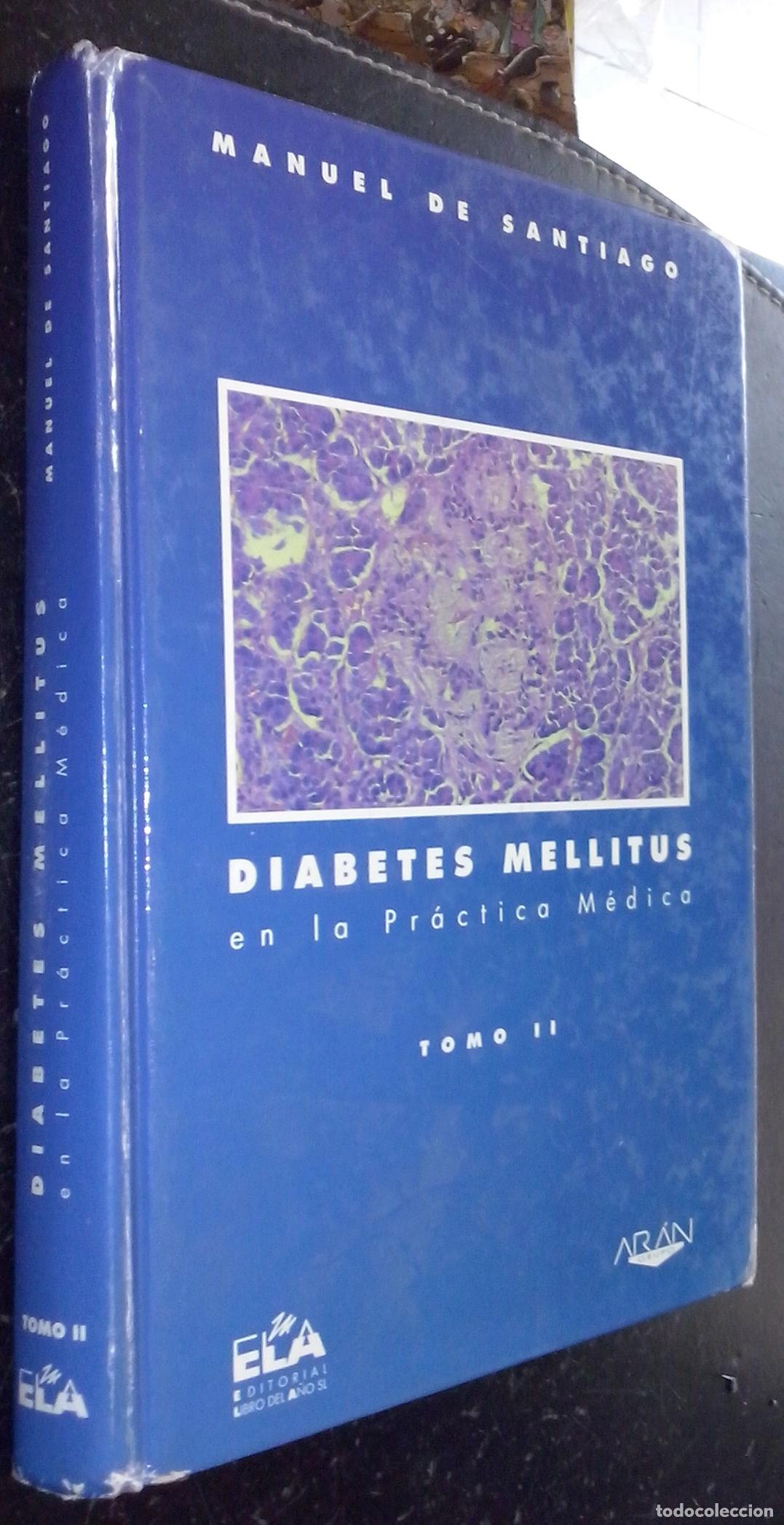 B&uuml;cher: Diabetes mellitus en la pr&aacute;ctica m&eacute;dica. Tomo II - SANTIAGO, Manuel de: