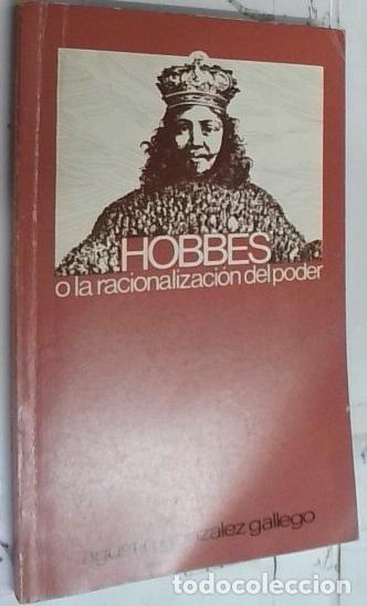 Livres: Hobbes o la racionalizaci&oacute;n del poder - Gonz&aacute;lez Gallego, Agust&iacute;n: