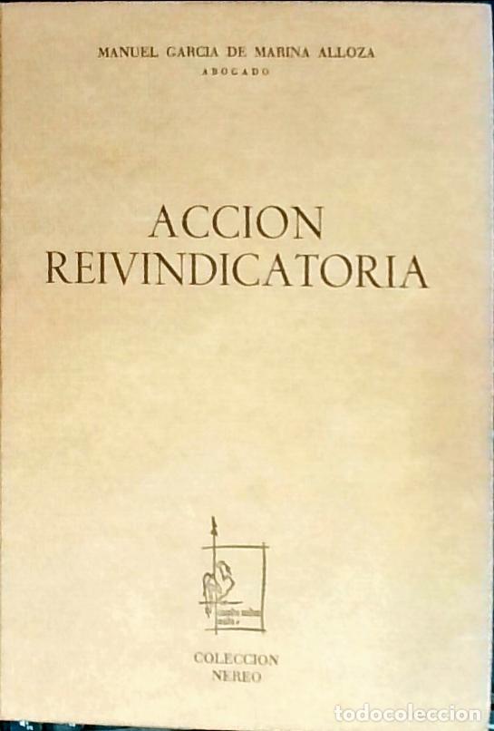 Livres: Acci&oacute;n reivindicatoria - Garc&iacute;a de Marina Alloza, Manuel: