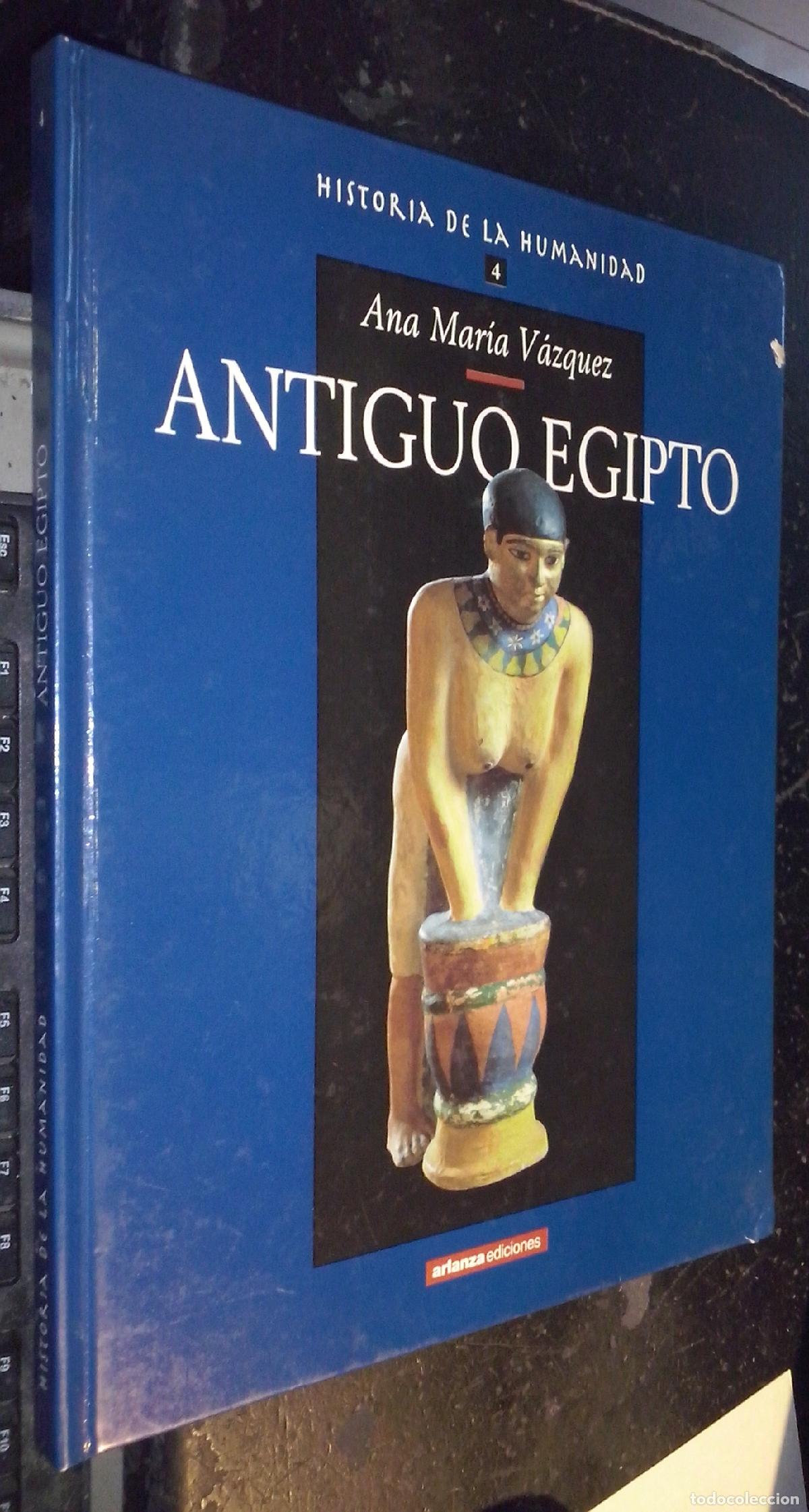 Libros: Historia de la humanidad. Tomo 4: Antiguo Egipto - V&Aacute;ZQUEZ, Ana Mar&iacute;a: