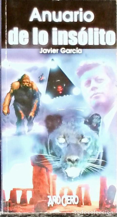Libri di seconda mano: Anuario de los ins&oacute;lito - Garc&iacute;a, Javier:
