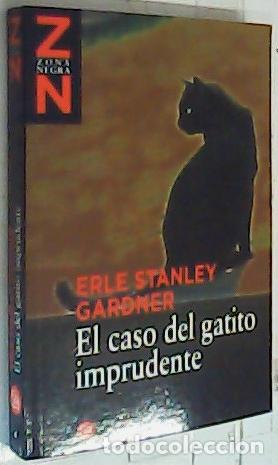 Livres: El caso del gatito imprudente - Gardner, Erle Stanley: