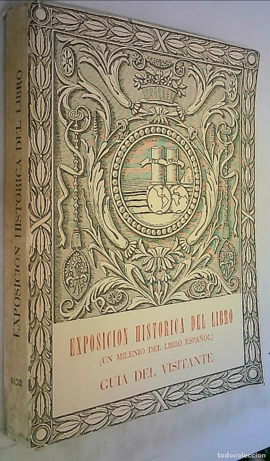 Libri di seconda mano: Exposici&oacute;n hist&oacute;rica del libro (un milenio del libro espa&ntilde;ol) Gu&iacute;a del visitante - GU&Iacute;A: