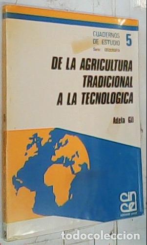 Livres: De la agricultura tradicional a la tecnol&oacute;gica - Gil Crespo, Adela: