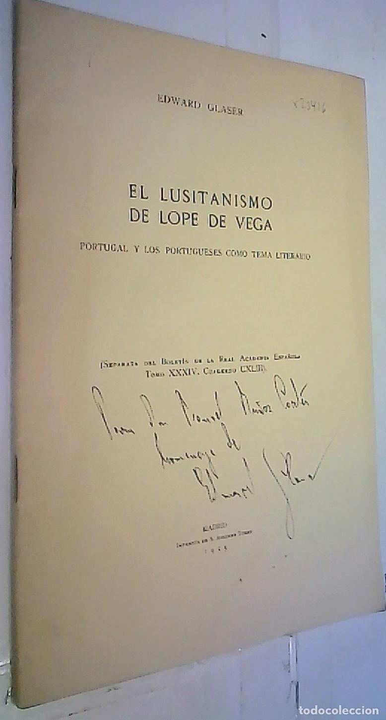 Libri di seconda mano: El Lusitanismo de Lope de Vega. Protugal y los portugueses como tema literario. Separata - Glaser, E