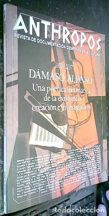 Libri di seconda mano: D&aacute;maso Alonso. Una po&eacute;tica dram&aacute;tica de la existencia: creaci&oacute;n e investigaci&oacute;n. Anthropos. Revista