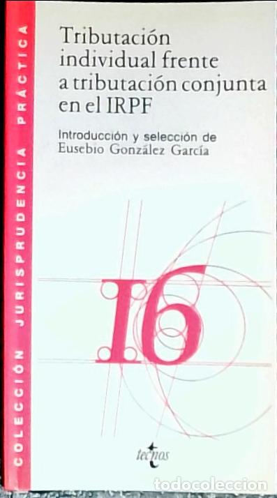 B&uuml;cher: Tributaci&oacute;n individual frente a tributaci&oacute;n conjunta en el IRPF - Gonz&aacute;lez, Eusebio: