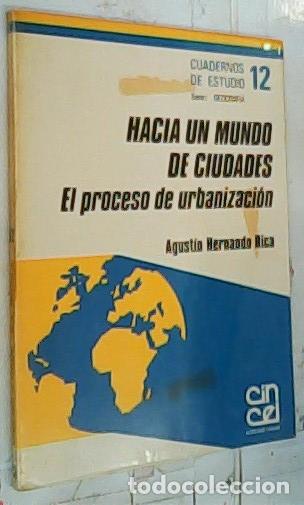 B&uuml;cher: Hacia un mundo de ciudades : el proceso de urbanizaci&oacute;n - Hernando, Agust&iacute;n: