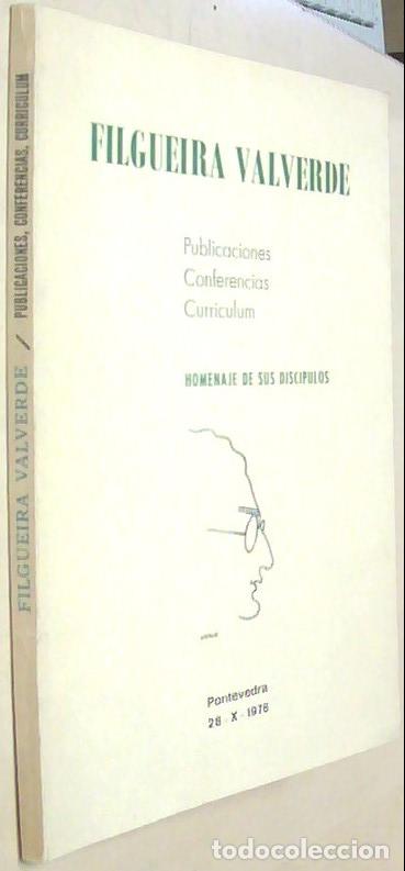 Libri di seconda mano: Filgueira Valverde. Publicaciones. Conferencias. Curriculum. Homenaje de sus disc&iacute;pulos. 28-X-1976 -
