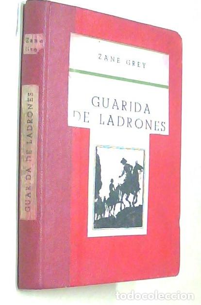 Libros: Guarida de ladrones - GREY, Zane: - Foto 1