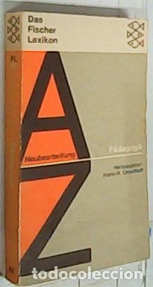 Libros: Padagogik. Das Fischer Lexikon. Herausgegeben von&hellip; unter Mitwirkung von&hellip; Neuausgabe - Groothoff, Dr.