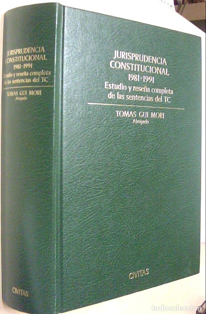books: Jurisprudencia constitucional. 1981-1991. Estudio y rese&ntilde;a completa de las sentencias del TC - GUI M