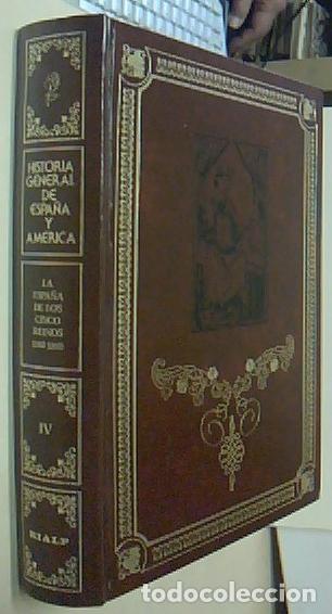 Libri di seconda mano: La Espa&ntilde;a de los cinco reinos (1085-1869). Historia General de Espa&ntilde;a y Am&eacute;rica. Tomo IV - AA. VV.: