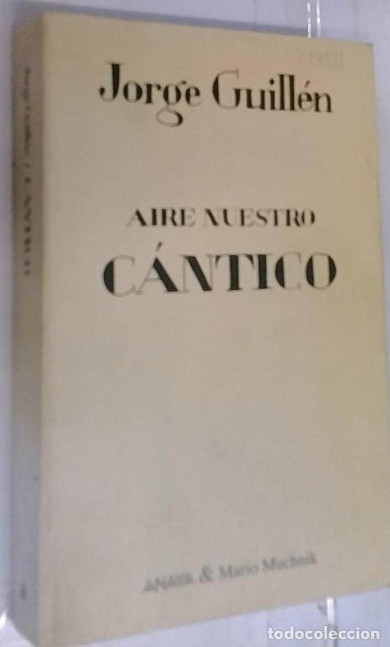 Libros: C&aacute;ntico - Guill&eacute;n, Jorge D&iacute;az de Ca, Francisco, ed. lit.: