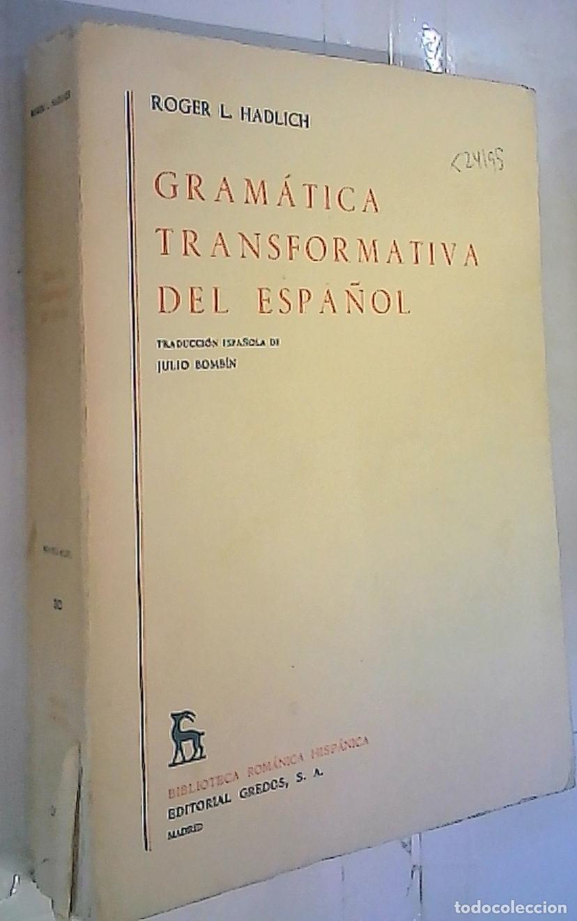 Libros: Gram&aacute;tica transformativa del espa&ntilde;ol - Hadlich, Roger, L.: - Foto 1