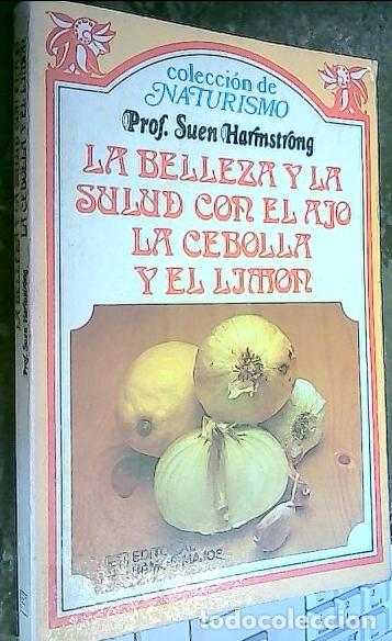 Livros em segunda m&atilde;o: La belleza y la salud con el ajo, la cebolla y el lim&oacute;n - Harmng, Sven: