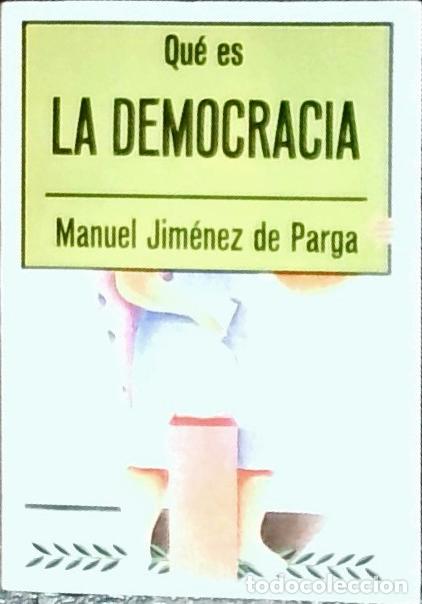 Libros: Qu&eacute; es la Democracia - Jim&eacute;nez de Parga, Manuel: - Foto 1