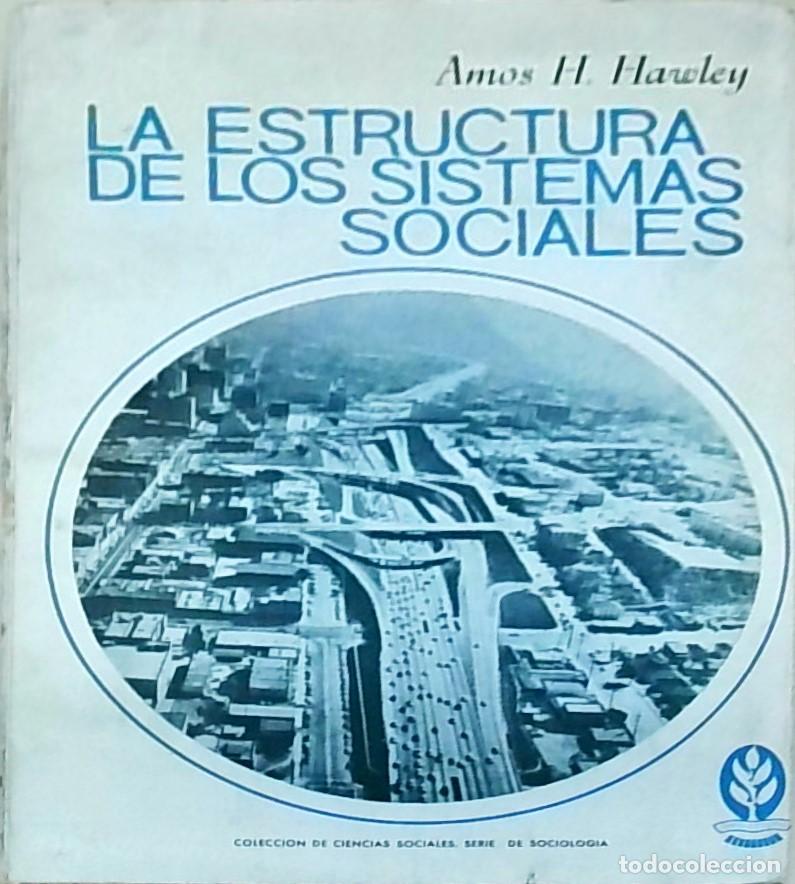 Libri di seconda mano: La estructura de los sistemas sociales - HAWLEY, Amos H.: