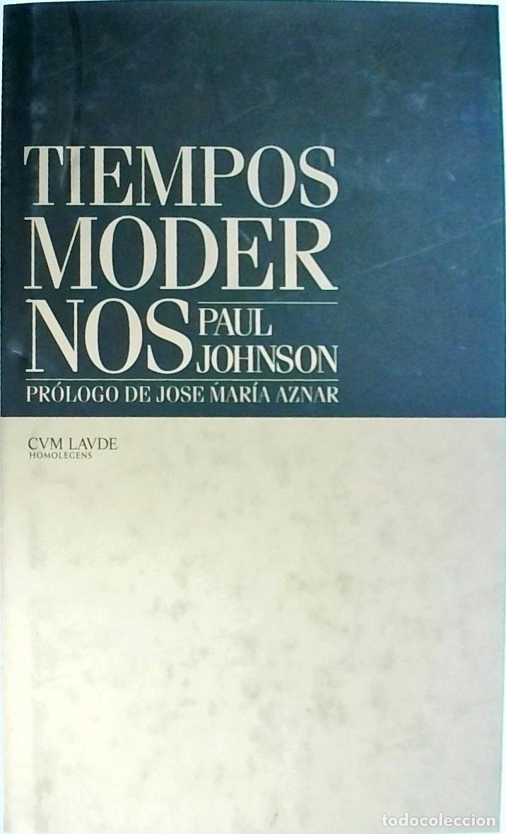 Libros: Tiempos modernos - Johnson, Paul: - Foto 1