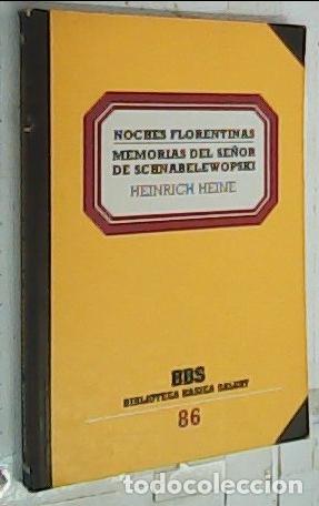 B&uuml;cher: Noches florentinas . Memorias del se&ntilde;or de Schnabelewopski - Heine, Heinrich: