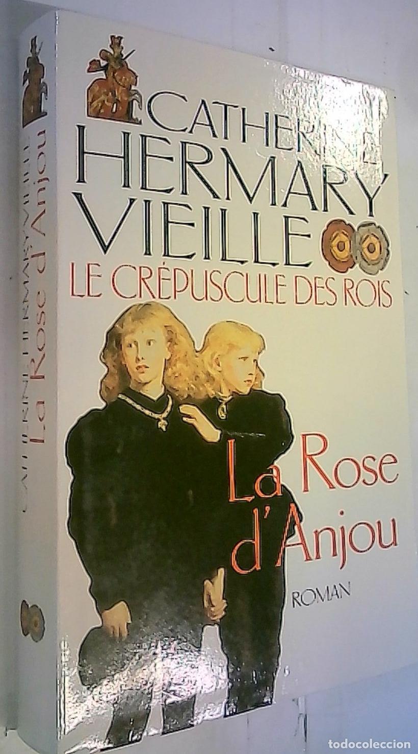 Libri di seconda mano: Le Cr&eacute;pustule des Rois. I, La Rose d'Anjou - Hermary Vieille, Catherine:
