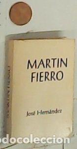 Libros: Mart&iacute;n Fierro - Hern&aacute;ndez, Jos&eacute;: - Foto 1