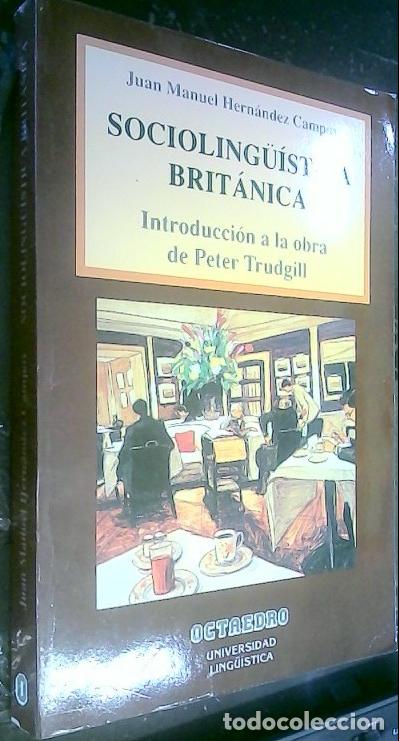Libri di seconda mano: Socioling&uuml;&iacute;stica brit&aacute;nica. Introduci&oacute;n a la obra de Peter Trudgill - Hern&aacute;nez Campoy, Juan Manuel: