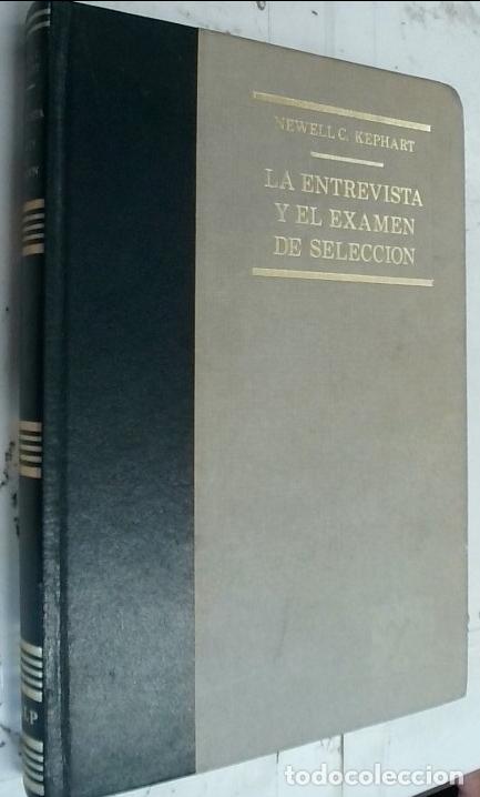 Libros: La entrevista y el examen de selecci&oacute;n - Kephart, Newell: