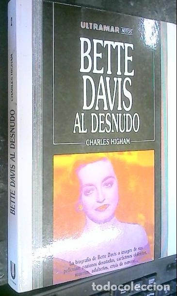 Libros: Bette Davis al desnudo - Higham, Charles: - Foto 1